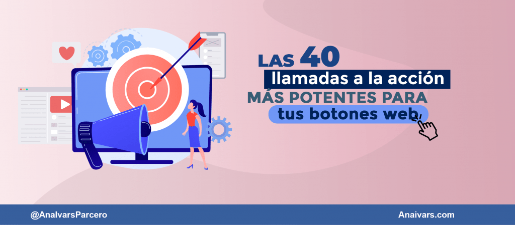 Las 40 llamadas a la acción más potentes para tus botones web