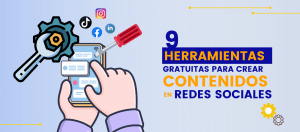 Herramientas para crear contenidos en redes sociales (1)