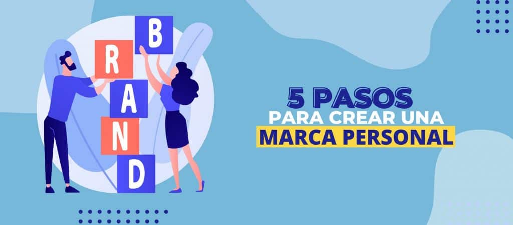 5 pasos para crear una marca personal