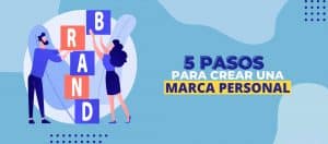 5 pasos para crear una marca personal