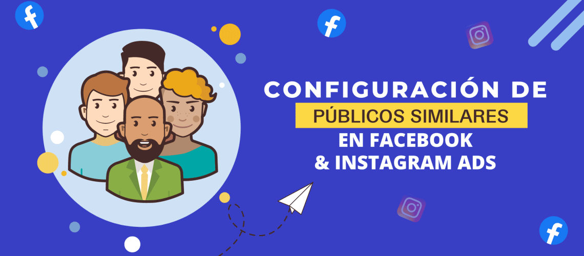 Configuración de públicos similares en Facebook Ads