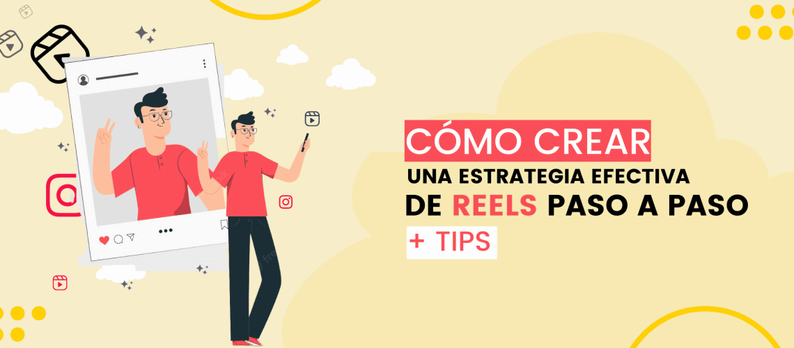 crear estrategia reels